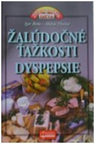 ďż˝alďż˝doďż˝nďż˝ ďż˝aďż˝kosti - Dyspepsie