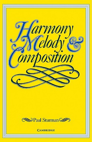Harmony, Melody and Composition