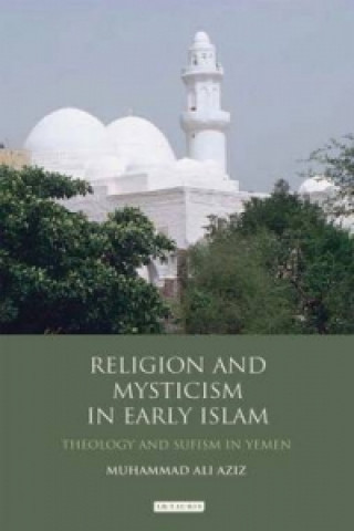 Religion and Mysticism in Early Islam