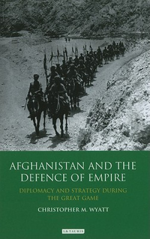 Afghanistan and the Defence of Empire