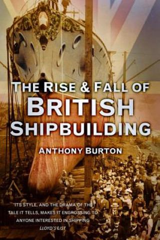 Rise and Fall of British Shipbuilding