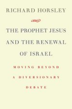 Prophet Jesus and the Renewal of Israel