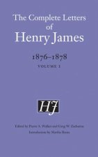 Complete Letters of Henry James, 1876-1878