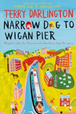 Narrow Dog to Wigan Pier (Terry Darlington)(Miękka)