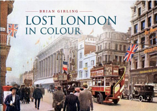 Lost London in Colour