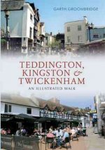 Teddington, Kingston & Twickenham