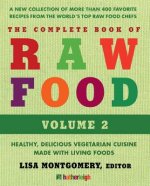 Complete Book Of Raw Food, The: Volume 2
