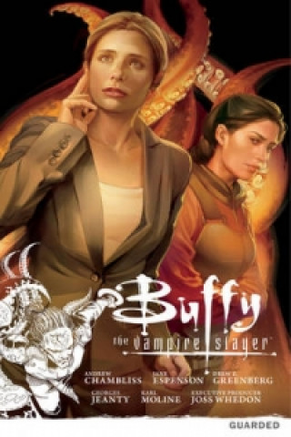 Buffy The Vampire Slayer: Season Nine Volume 3: Guarded