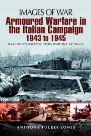 Armoured Warfare in Italian Campaign 1943-1945