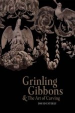 Grinling Gibbons and the Art of Carving