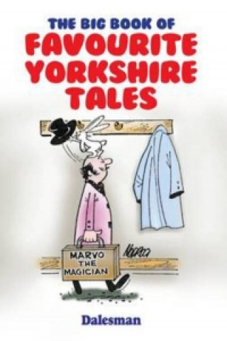 Big Book of Favourite Yorkshire Tales