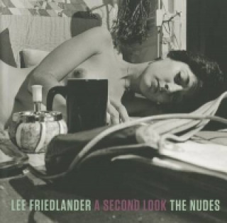 Lee Friedlander: A Second Look
