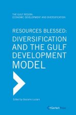 Resources Blessed: Diversification and the Gulf Development