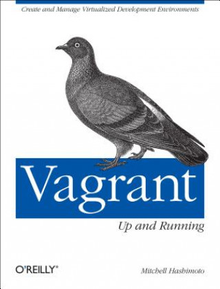 Vagrant: Up and Running (Mitchell Hashimoto)()
