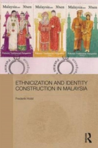 Ethnicization and Identity Construction in Malaysia