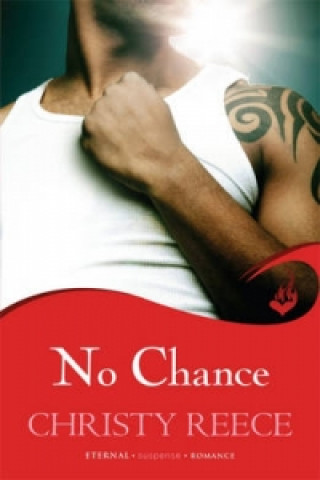 No Chance: Last Chance Rescue Book 4