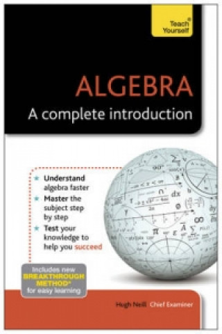 Algebra: A Complete Introduction: Teach Yourself