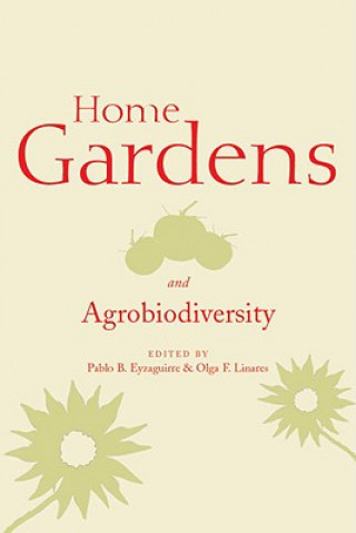 Home Gardens and Agrobiodiversity
