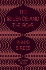 Silence and the Roar