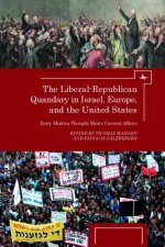 Liberal-Republican Quandary in Israel, Europe and the United States