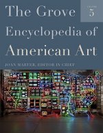 Grove Encyclopedia of American Art: Five-volume set