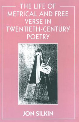 Life of Metrical and Free Verse in Twentieth-Century Poetry