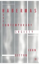 Habermas and Contemporary Society