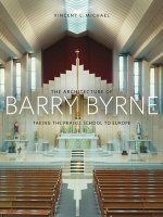 Architecture of Barry Byrne
