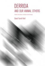 Derrida and Our Animal Others
