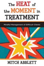 Heat of the Moment in Treatment