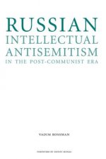 Russian Intellectual Antisemitism in the Post-Communist Era