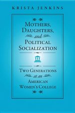 Mothers, Daughters, and Political Socialization