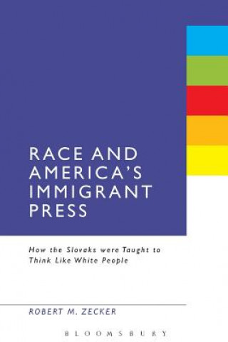 Race and America's Immigrant Press
