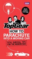Top Gear: How to Parachute into a Moving Car