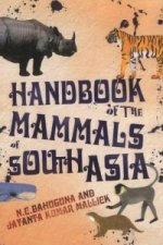 Handbook of the Mammals of South Asia