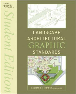 Landscape Architectural Graphic Standards Student Edition