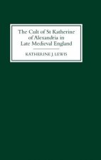 Cult of St Katherine of Alexandria in Late Medieval England