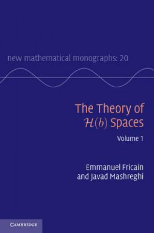 Theory of H(b) Spaces: Volume 1