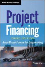 Project Financing, Third Edition - Asset-Based Financial Engineering