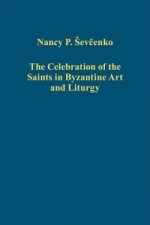 Celebration of the Saints in Byzantine Art and Liturgy