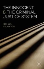Innocent and the Criminal Justice System