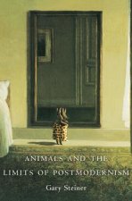 Animals and the Limits of Postmodernism