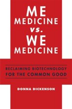 Me Medicine vs. We Medicine