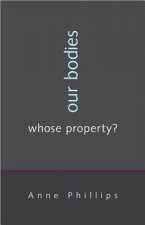 Our Bodies, Whose Property?
