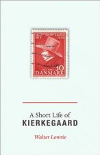 Short Life of Kierkegaard