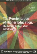 Reorientation of Higher Education - Challenging the East-West Dichotomy
