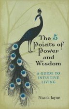 5 Points of Power and Wisdom