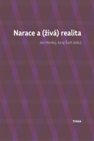 Narace a (živá) realita