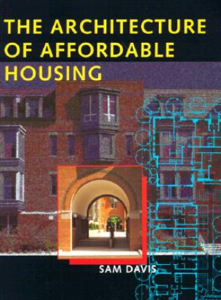 Architecture of Affordable Housing