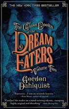 Glass Books of the Dream Eaters, Volume Two